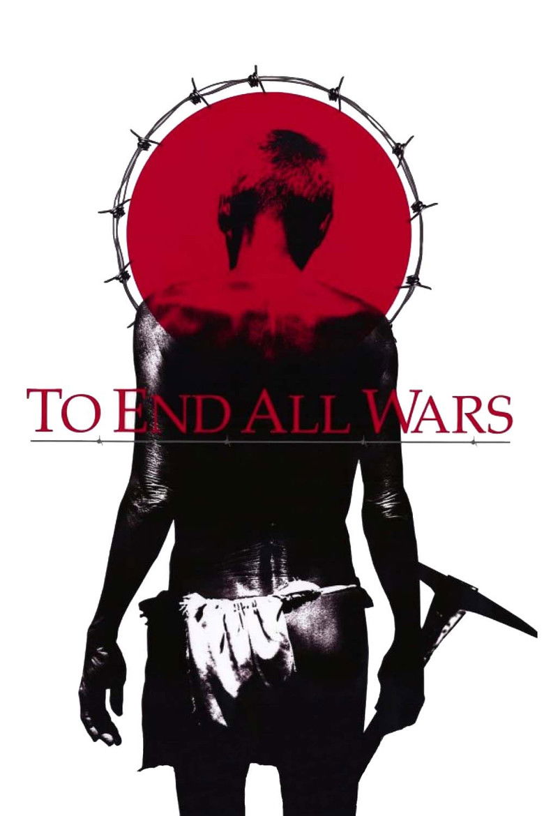 To End All Wars (2001) To End All Wars