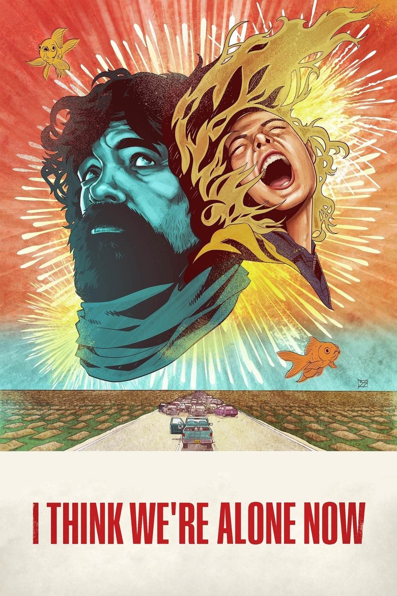 I Think We’re Alone Now (2018) I Think We’re Alone Now