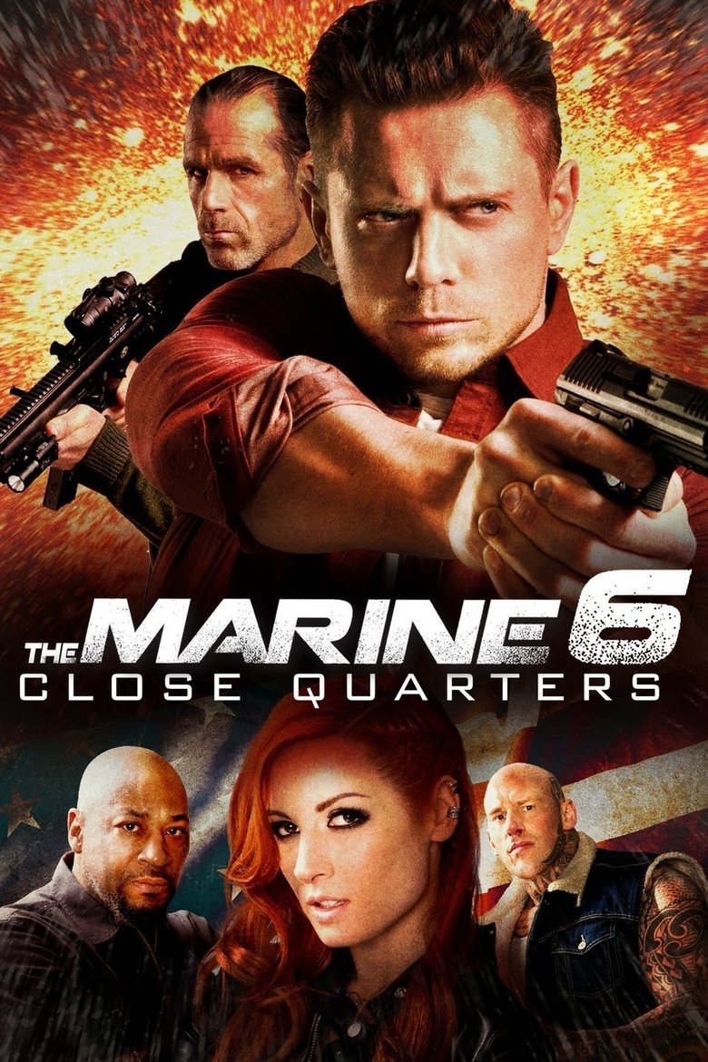 The Marine 6: Close Quarters (2018) The Marine 6: Close Quarters