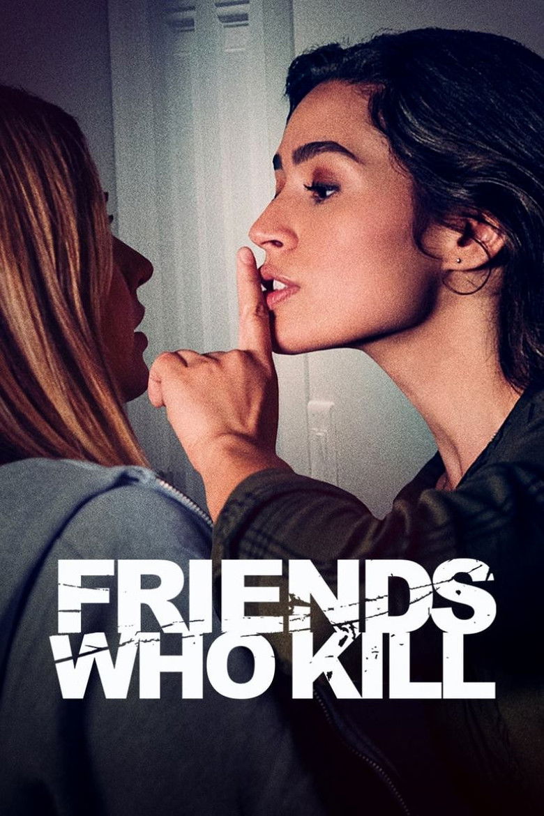 Friends Who Kill (2020) A Daughter’s Ordeal