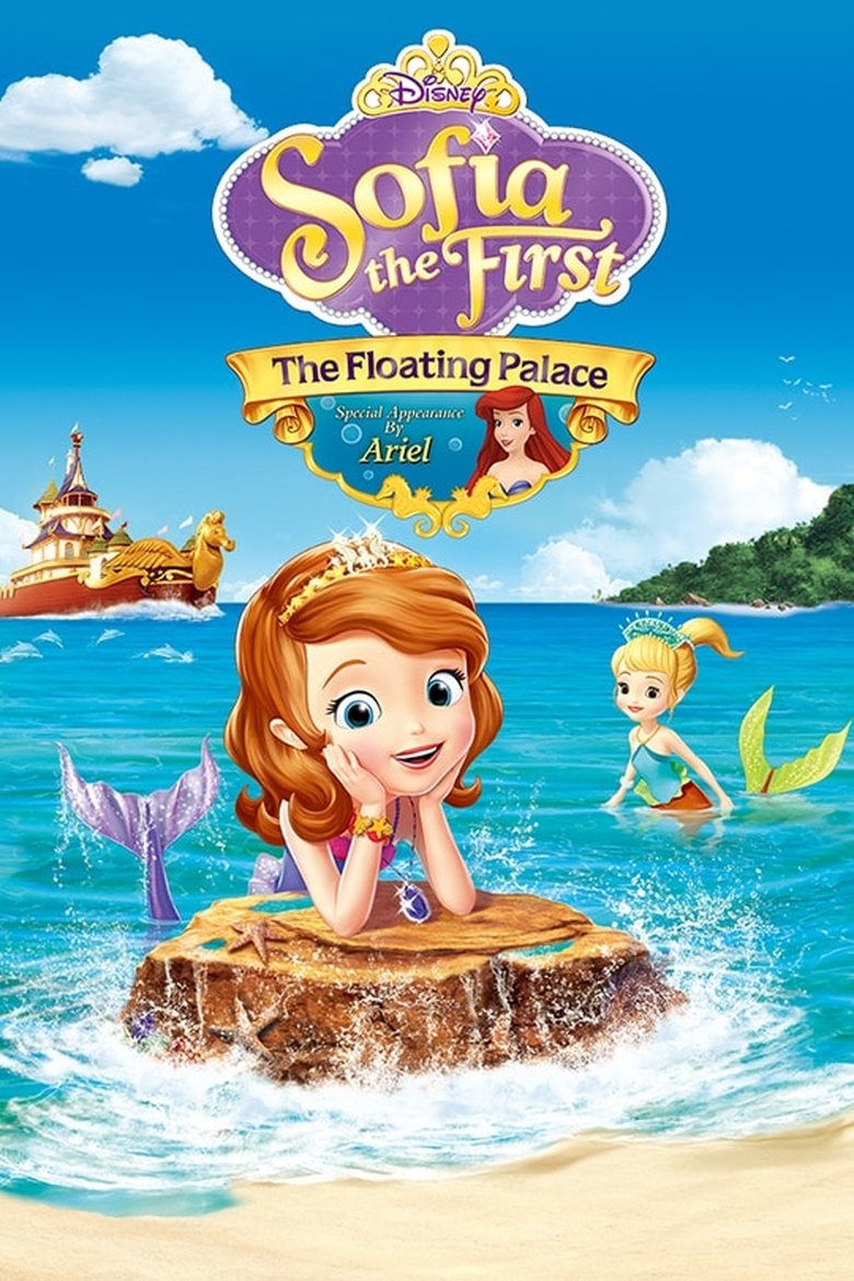 Sofia the First: The Floating Palace (2013) Sofia the First: The Floating Palace
