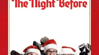 The Night Before (2015) แก๊งเพี้ยนเกรียนข้ามคืน