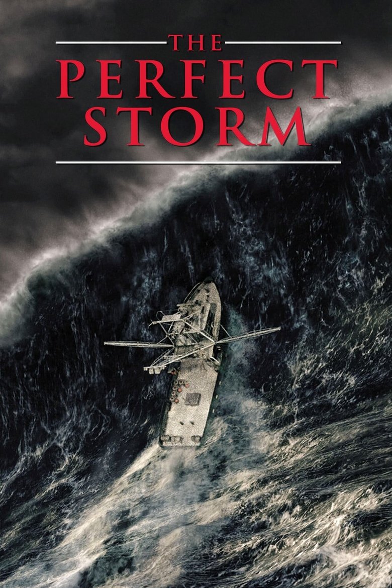The Perfect Storm (2000) เดอะ เพอร์เฟ็กต์ สตอร์ม มหาพายุคลั่งสะท้านโลก