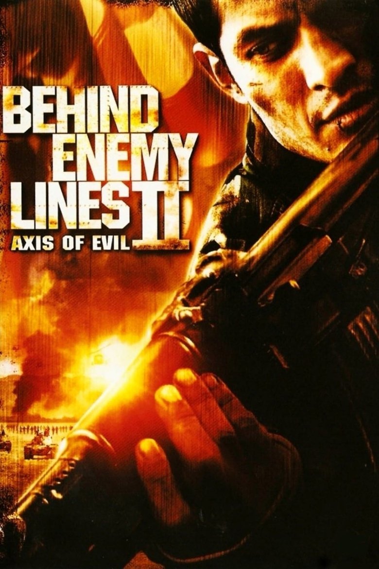 Behind Enemy Lines II: Axis of Evil (2006) บีไฮด์ เอนิมี ไลนส์ 2: ฝ่าตายปฏิบัติการท้านรก