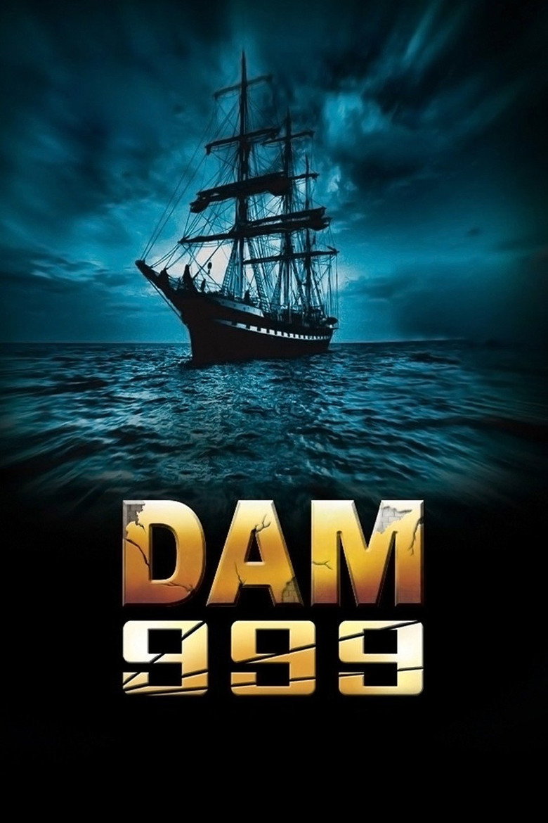 Dam 999 (2011) เขื่อนวิปโยควันโลกแตก