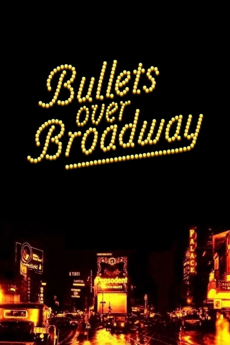 Bullets Over Broadway (1994) Bullets Over Broadway