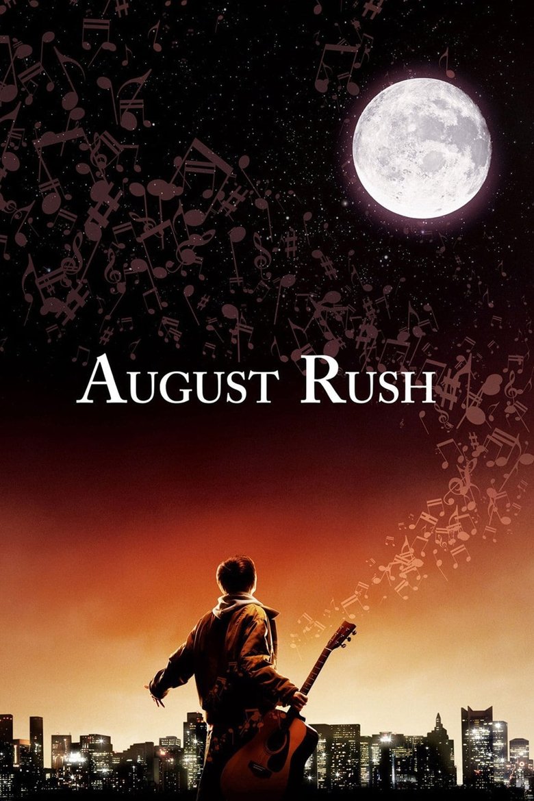 August Rush (2007) August Rush