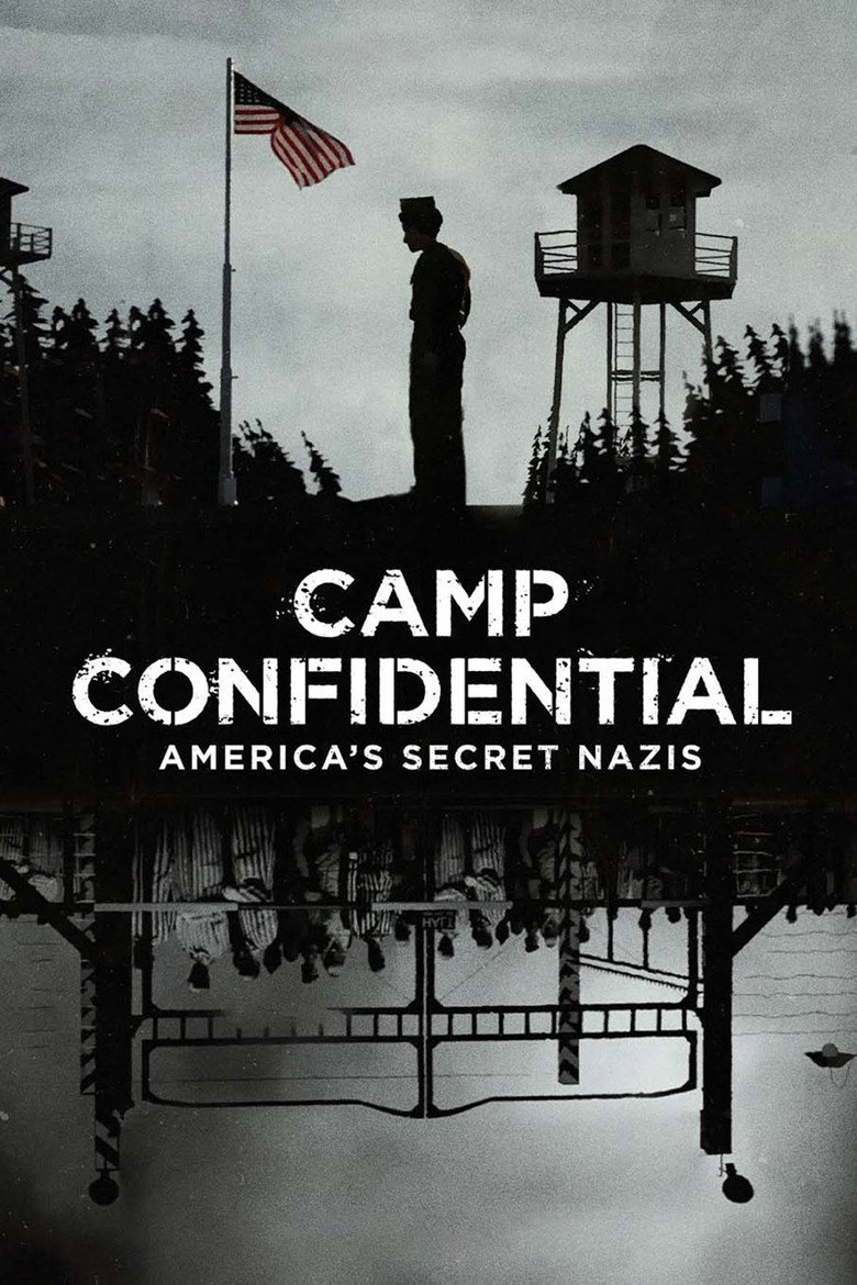 Camp Confidential: America’s Secret Nazis (2021) Camp Confidential: America’s Secret Nazis
