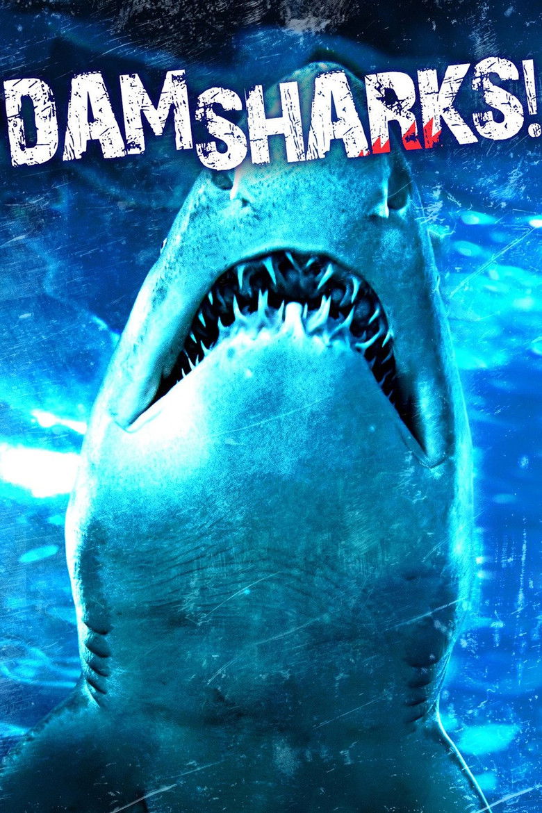 Dam Sharks! (2016) Dam Sharks!